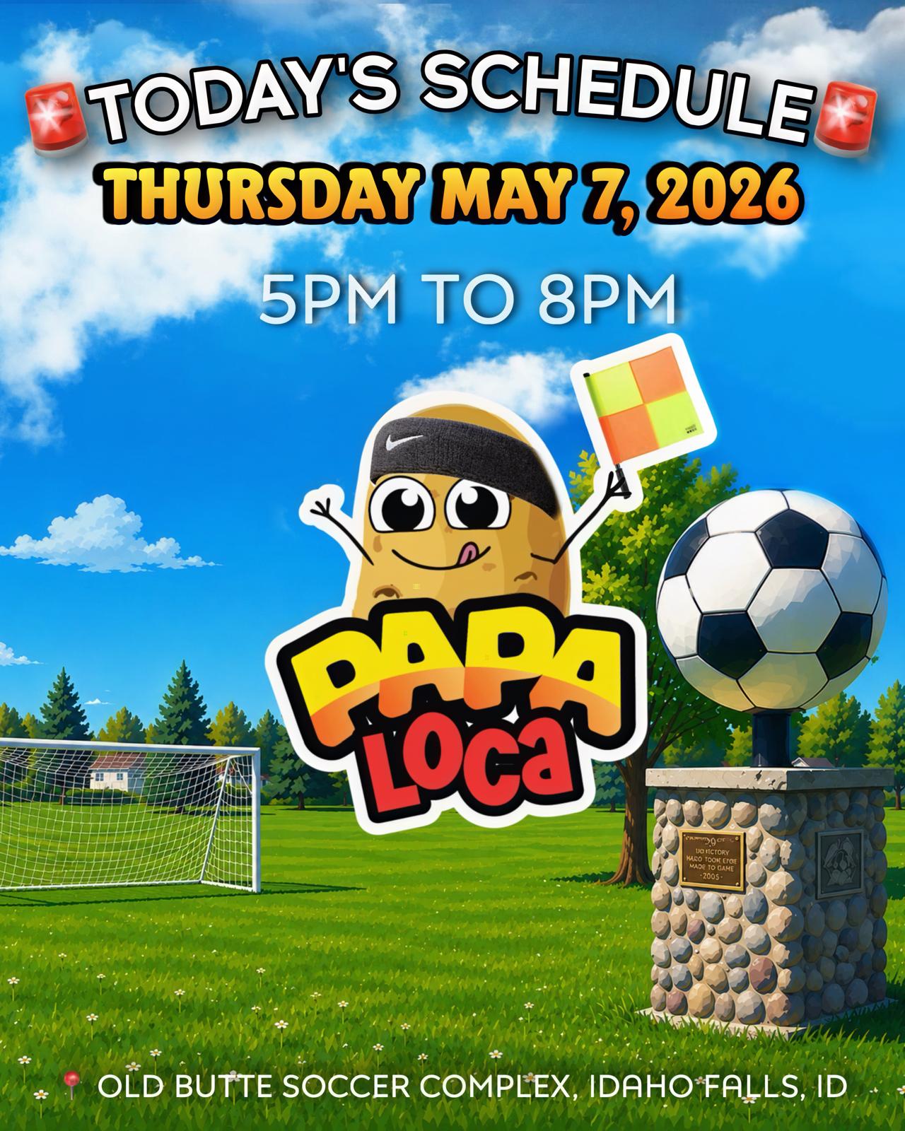 Papa Loca event flyer — Old Butte Soccer Complex, Idaho Falls